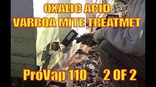 Beekeeping:  Varroa Mite Treatment with ProVap 110 Vaporizer Part 2 of 2