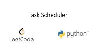 Leetcode - Task Scheduler (Python)