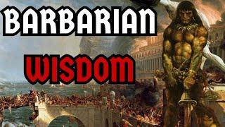 Barbarian Wisdom: Civilization - Ancient and Wicked