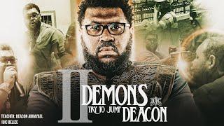 Two Demons Try To Jump Deacon