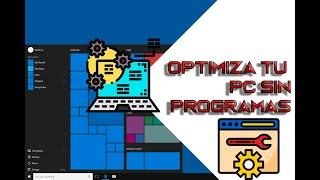 Optimiza tu PC SIN PROGRAMAS 2020 | Limpia tu pc facil