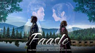 Faasle | Shivam Hirwani & Ashi Tiwari | Addy ft. Prod.Rohan | Official Music Video