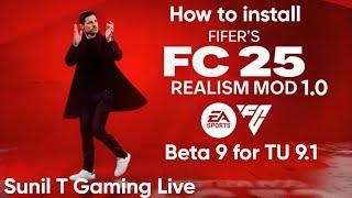 How to  install FIFER'S FC 25 Realism Mod 1.0 beta 9 for TU 9.1 #fc25 #fifa #fc