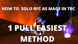 HOW TO SOLO RFC AS MAGE 1 PULL IN TBC CLASSIC *UPDATED*