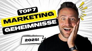 7 geheime Marketing-Hacks, die dein Business 2025 verändern!