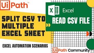 Split CSV Data to Multiple Excel Sheets | Read CSV | ( Excel Automation UiPath ) | Scenarios  | RPA