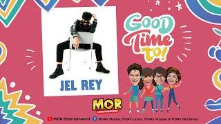 Good Time To with Jel Rey 09-23-24