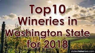 Top 10 Wineries in the state of Washington