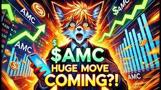 URGENT $AMC UPDATE: HUGE Move Incoming?!