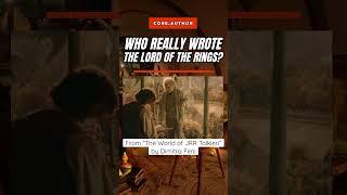 Who REALLY wrote The Lord of the Rings? | #shorts #lordoftherings #history #literature