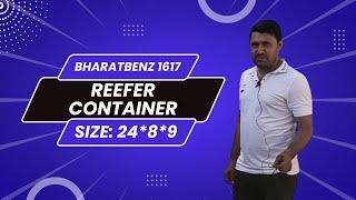 Bharatbenz 1617 | Reefer Container for Milk, Vegetables, Frozen Items | Green Tech Solutions