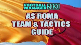 FM20 AS Roma Team & Tactics Guide - Football Manager 2020