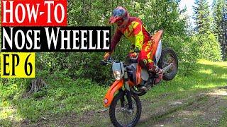 Enduro Riding Tips Series EP 6  | How To Nose Wheelie A Dirt Bike Stoppie Enduro Lessons