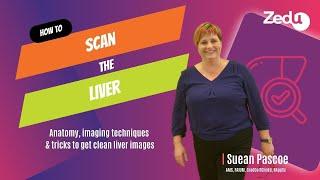 How to: Scan the liver - 10 October 2023