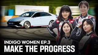 INDIGO TV SEASON 6 INDIGO WOMEN EP. 03 MAKE THE PROGRESS (ENG SUB)