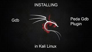 GDB + Peda GDB Plugin Installation in Kali Linux