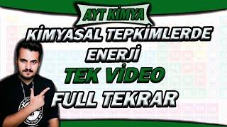 KİMYASAL TEPKİMELERDE ENERJİ | AYT KİMYA FULL TEKRAR | 2023