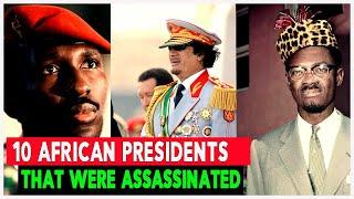 10 African Presidents That Were Assassinated