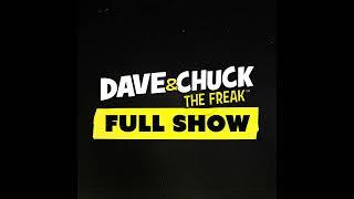 Tuesday, December 3rd 2024 Dave & Chuck the Freak Full Show