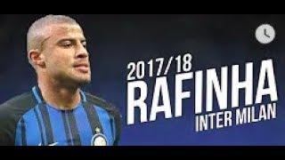 Rafinha - Inter - Dribbling, Assists and Skills 2017- 2018