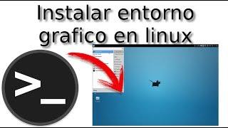 Instalar entorno grafico xfce en ubuntu server 16 04 y conectarnos de forma segura con ssh