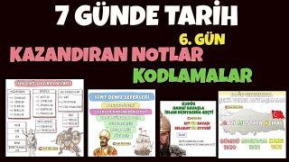 7 GÜNDE TARİH KAZANDIRAN NOTLAR KODLAMALAR 6.GÜN TYT - AYT - KPSS - MSÜ TARİH