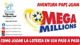 COMO JUGAR LA LOTERIA EN ESTADOS UNIDOS PASO A PASO #papijuancaribbeanfood #megamillions #loteria