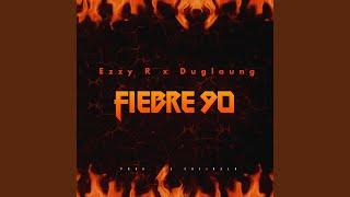 Fiebre 90 (feat. Ezzy R)