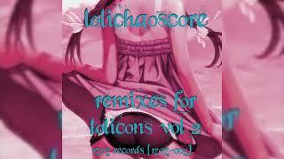 [1707-005] Lolichaoscore  -  lolis notice me!