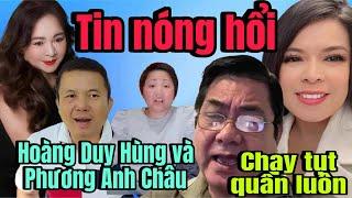 Toang thật rồi Hoàng Duy Hùng và Phương Anh Châu | Phương Hằng phải nói quá hay !