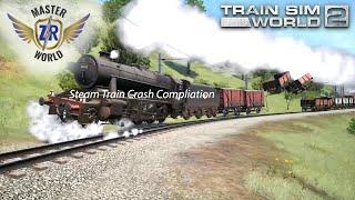 Steam Train Crash Compilation - Train Sim World 2