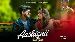 Aashiqui Ka Gum|| Salman Ali New Song||Sad Story||Ankit Creation Official ||New Song 2022