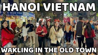 Exploring Hanoi's vibrant nightlife | The beautiful Capital of Vietnam | The Old Town Walking Tour