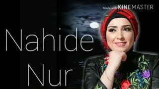 Nahide Nur , Geceler bulaq basi