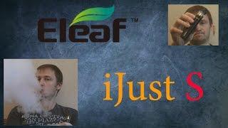 Обзор Eleaf iJust S - наваливает!