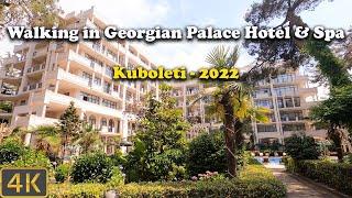 walking in Georgian Palace Hotel & Spa - Part 1- Kobuleti - 2022 - 4K