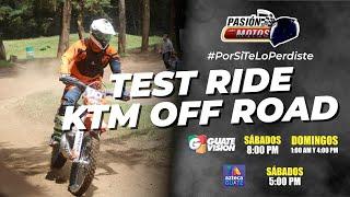 PASIÓN POR LAS MOTOS, Test Ride KTM Off Road