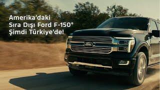 Çok Sıra Dışı… Çok İkonik… Yıllardır Beklenen Ford F-150 Şimdi Türkiye’de! | Ford TR