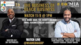 The Business of Black Business | Michaeljohn Green, Fund Director - RISE Miami