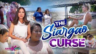 The Siargao Curse | RATED KORINA