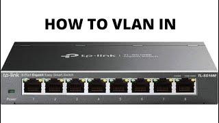 Switch VLAN setup TP Link TL-SG108E