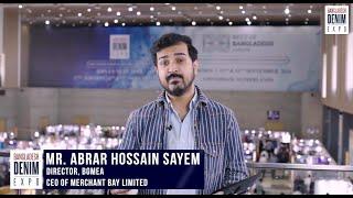 Inspirating feedback from Mr.Abrar Hossain Sayem at Bangladesh Denim Expo 16th edition!