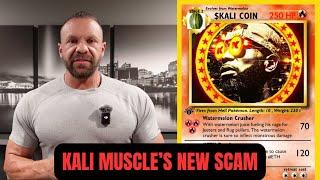 Kali Muscle's New Scam - Kali Coin Crypto