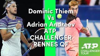 Dominic Thiem vs Adrian Andreev! ATP CHALLENGER Rennes QF (Highlights)