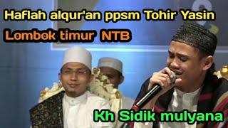 KH Sidik Mulyana || Haflah Al-qur'an PPSM Tohir Yasin Lombok Timur NTB