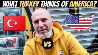 What TURKEY Thinks of AMERICA? 