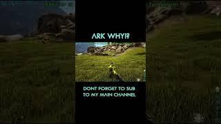 ARK WHY!? - ONE SHOT - Ark Survival Evolved #Shorts