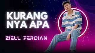 Ziell Ferdian - Kurangnya Apa ( Official Audio )