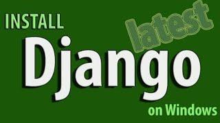 How to Install Django 3 on Windows 10/8/7