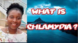 What is Chlamydia? | What Are The Symptoms Of Chlamydia in Men And Women